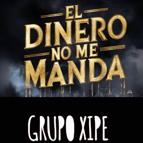 El Dinero No Me Manda | Boomplay Music