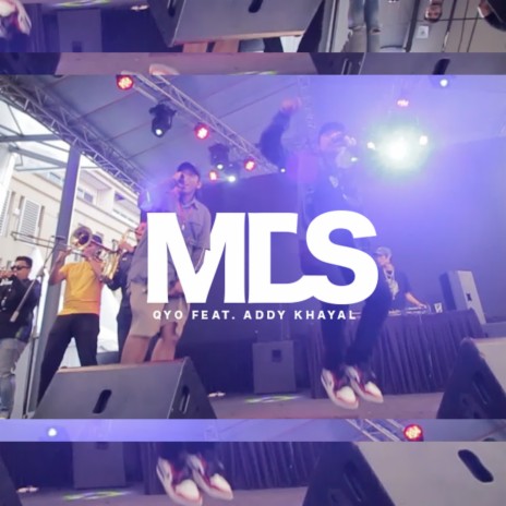 Mds ft. ADDY KHAYAL | Boomplay Music