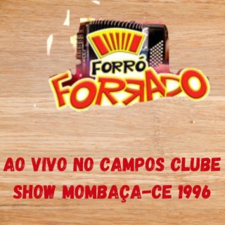AO VIVO NO CAMPOS CLUBE SHOW MOMBAÇA-CE 1996