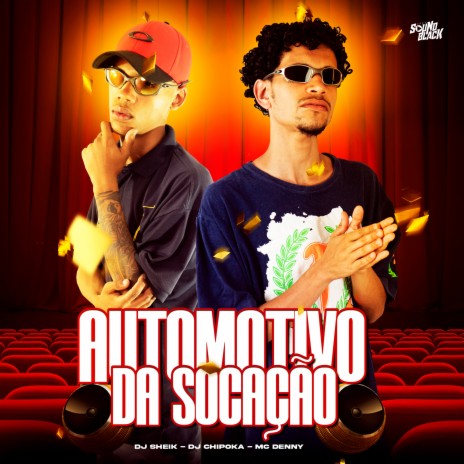 Automotivo da Socação ft. Dj Chipoka & Dj Sheik | Boomplay Music