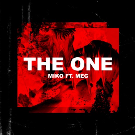 The One ft. Meg | Boomplay Music