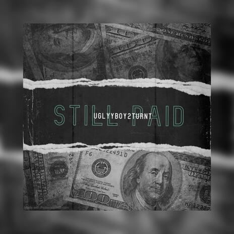 Still Paid | Boomplay Music