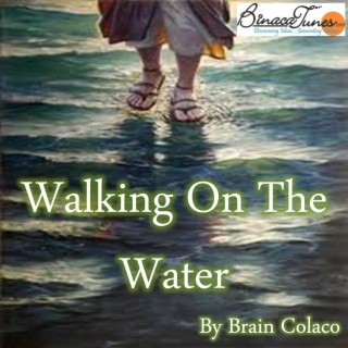 Walking On The Water