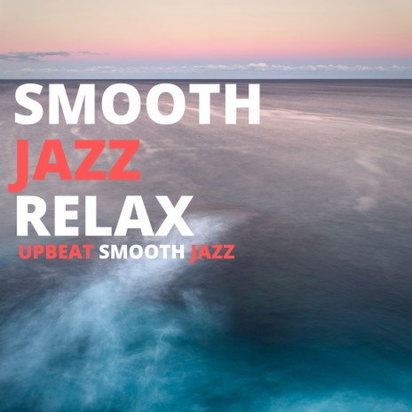 Smooth Jazz Evenings | Boomplay Music