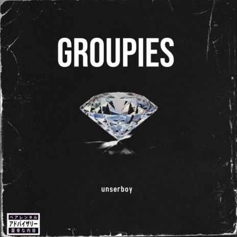 Groupies | Boomplay Music