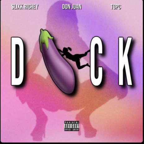 D!ck ft. Don Juan & Top C | Boomplay Music