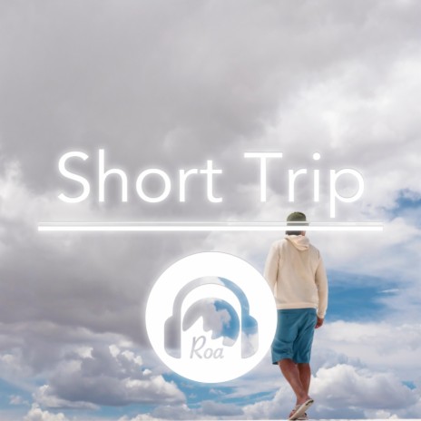 Short Trip | Boomplay Music