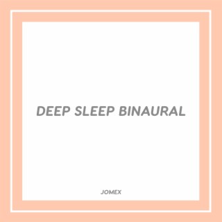 Deep Sleep Binaural
