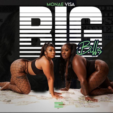 Big Bills (feat. Juicey Monae & Michelle Visa) | Boomplay Music