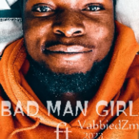 Bad Man Girl | Boomplay Music
