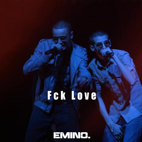 Fck Love ft. Wistar | Boomplay Music