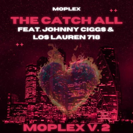 The Catch All ft. Johnny Ciggs & LosLauren 718 | Boomplay Music