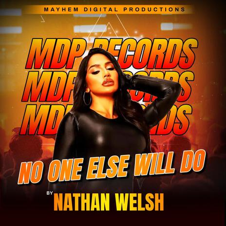 No One Else Will Do ft. Nathan Welsh