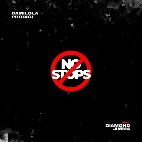 No Stops (feat. Diamond Jimma) | Boomplay Music
