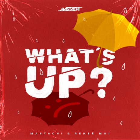 What's Up ft. Renee Mooi | Boomplay Music