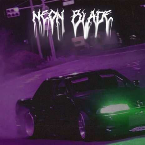 NEON BLADE | Boomplay Music