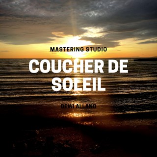 Coucher De Soleil (Mastering Studio)