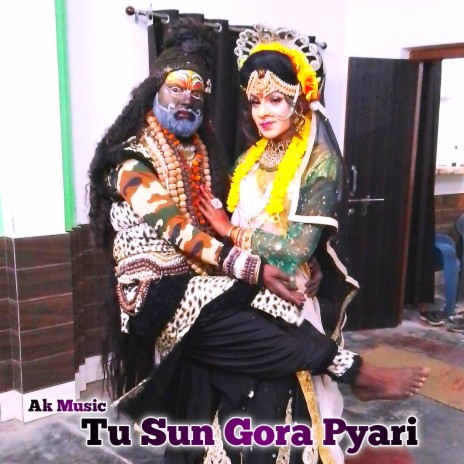 Tu Sun Gora Pyari | Boomplay Music