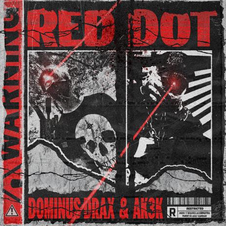 RED DOT ft. Ak3k | Boomplay Music