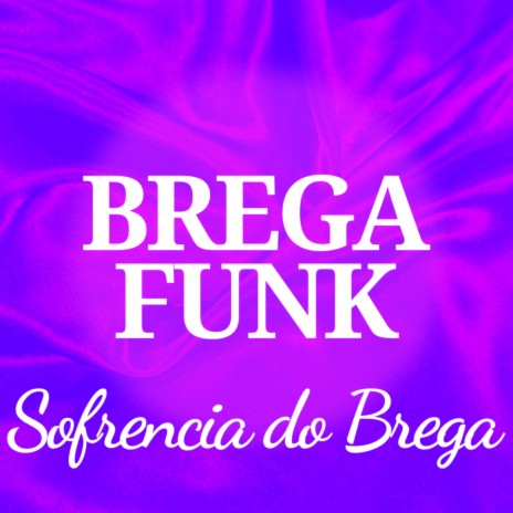 Sofrencia do Brega | Boomplay Music