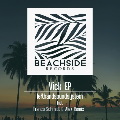 Vick (Franco Schmidt Remix)