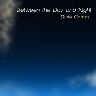 Between the Day and Night