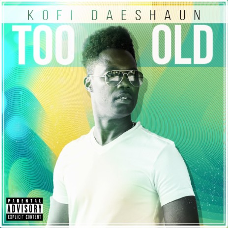 Too Old | Boomplay Music