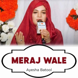 Meraj Wale