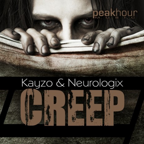 Creep (Original Mix) ft. Neurologix | Boomplay Music