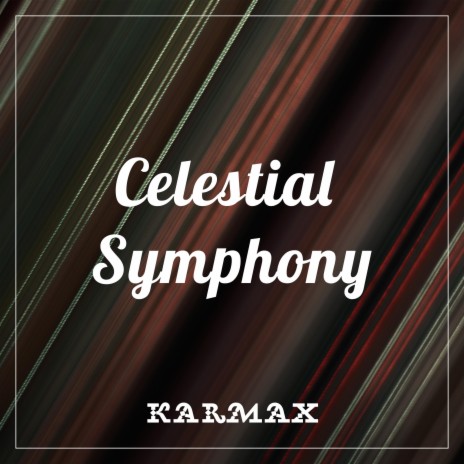 Celestial Symphony | Boomplay Music