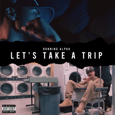 Let's Take A Trip | Boomplay Music