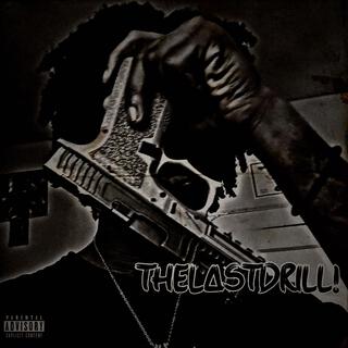 THELASTDRILL!