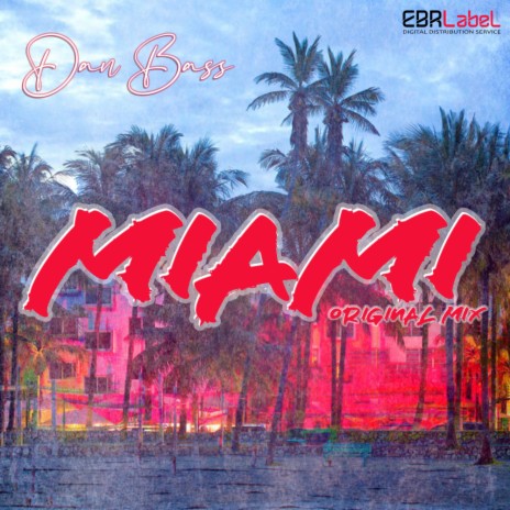 Miami (Radio Edit)