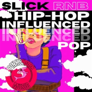 Slick Hip-Hop Influenced Pop