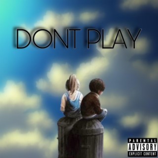 Don't Play (Official Audio)