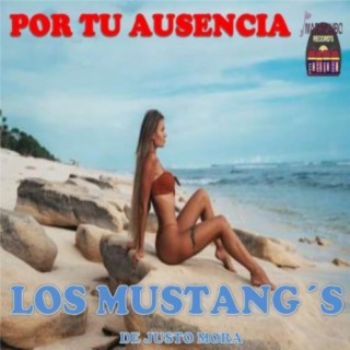 Los Mustang's de Justo Mora