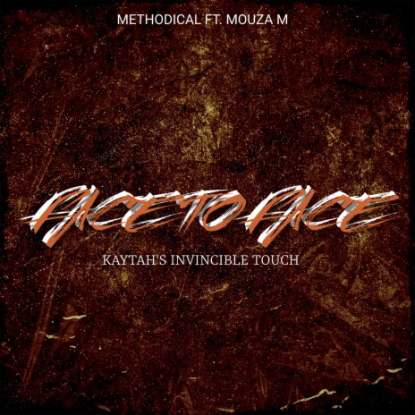 Face To Face (Kaytah's Invincible Touch) (Remix) ft. Mouza M | Boomplay Music