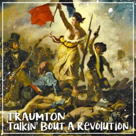 Talkin' Bout A Revolution | Boomplay Music