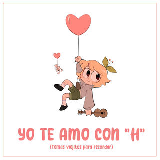 yo te amo con H