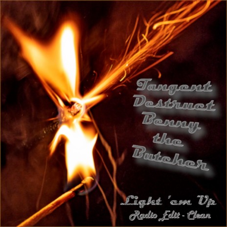Light 'em Up (Radio Edit) ft. Benny the Butcher & Destruct | Boomplay Music