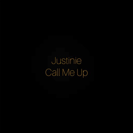 Call Me Up | Boomplay Music