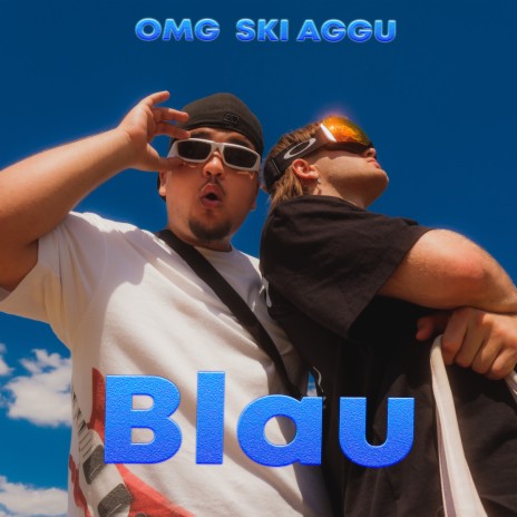 Blau ft. Ski Aggu | Boomplay Music