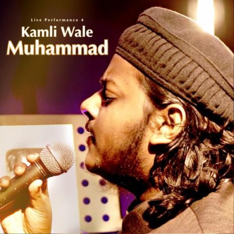 Kamli Wale Muhammad