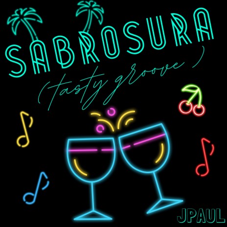 Sabrosura (Tasty Groove) | Boomplay Music