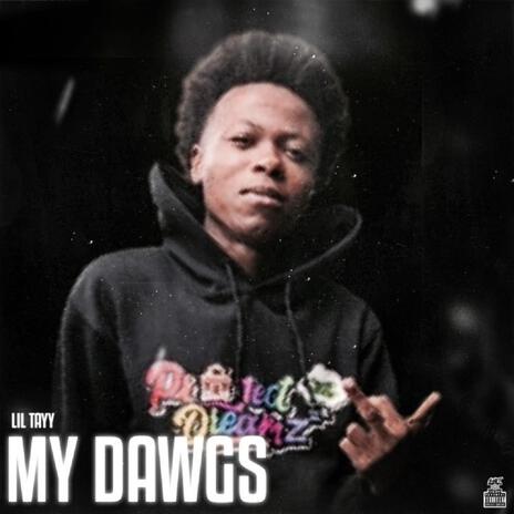 MY DAWG | Boomplay Music