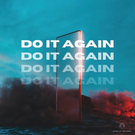 Do It Again | Boomplay Music