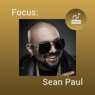 Focus: Sean Paul