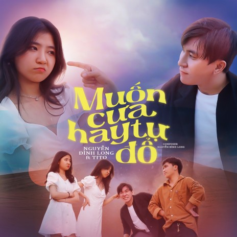 Muốn Cưa Hay Tự Đổ ft. Nguyễn Đình Long & TITO | Boomplay Music