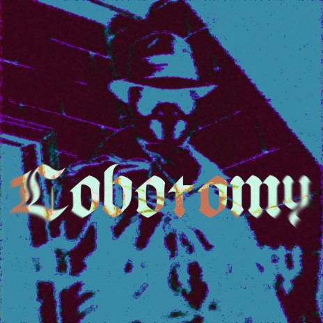 Lobotomy | Boomplay Music