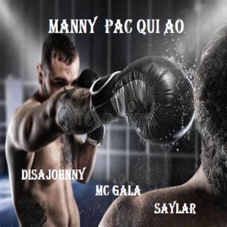 Manny Pacquiao ft. Mc Gala & Saylar | Boomplay Music